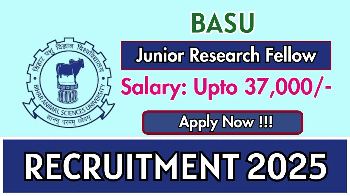 BASU Junior Research Fellow Recruitment 2025 - Apply Offline