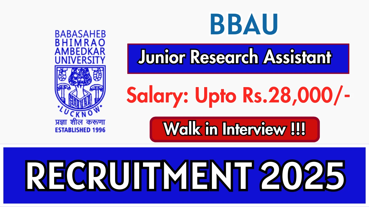BBAU Junior Research Assistant Recruitment 2025 – Walk in for 01 Posts