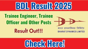 BDL Result 2025 Released for Trainee Engineer, Trainee Officer and Other Posts – Download PDF at bdl-india.in