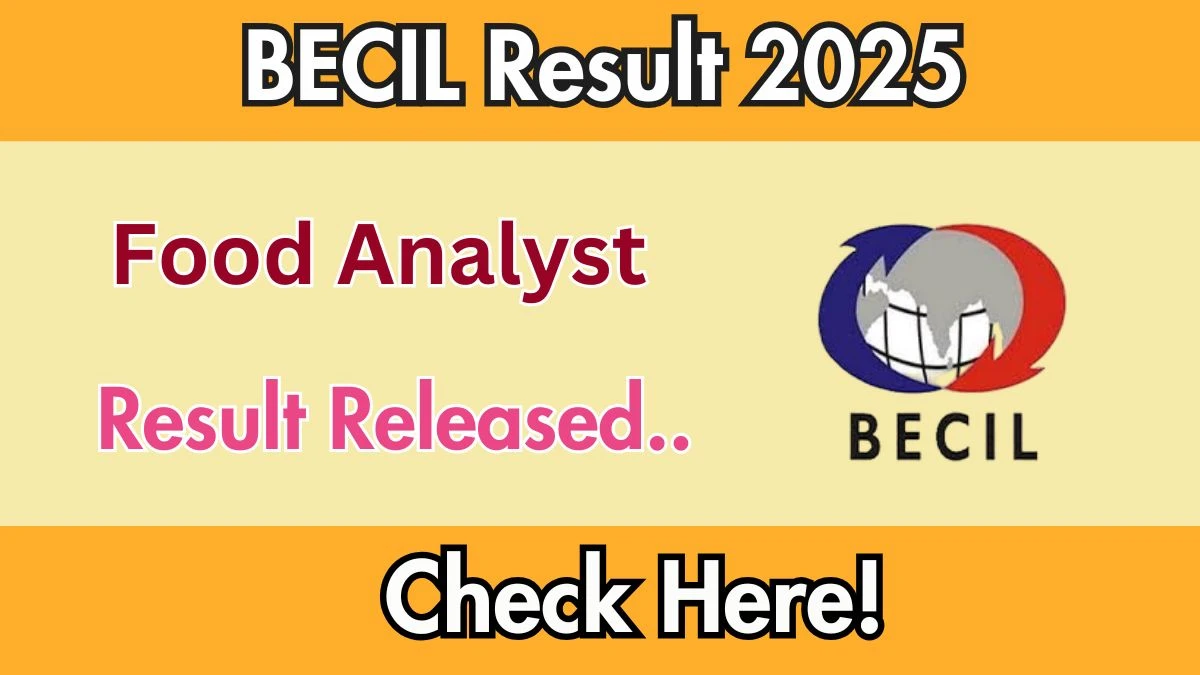 BECIL Food Analyst Result 2025 Declared: Download at becil.com