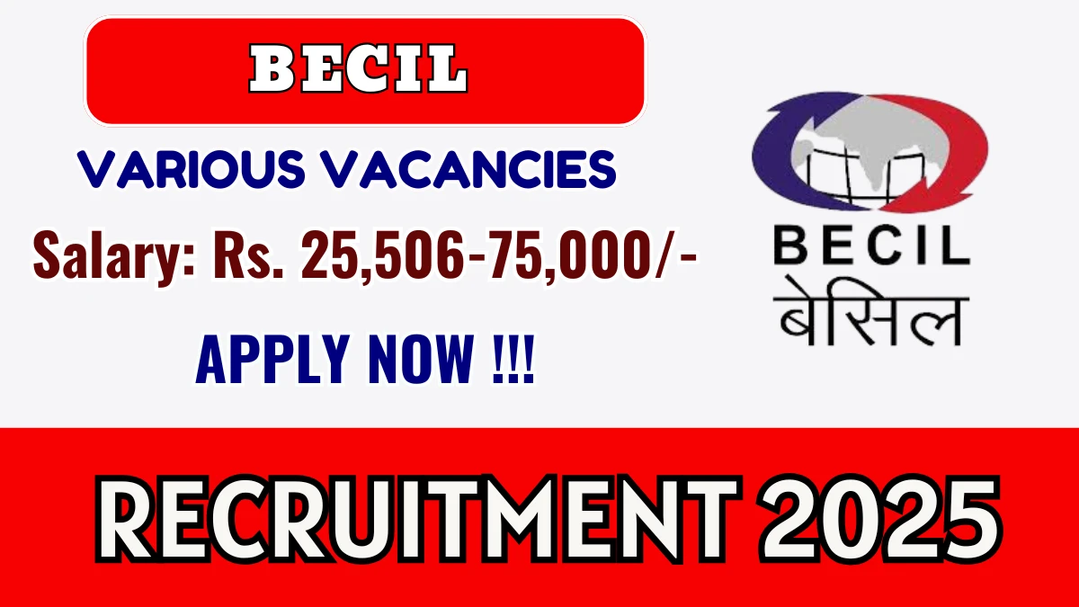 BECIL Recruitment 2025 - Apply Offline for 18 DEO, Driver and More Posts