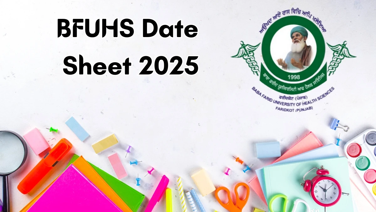 BFUHS Date Sheet 2025 Announced for B.Sc @ bfuhs.ggsmch.org Details Here