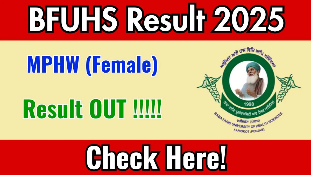 BFUHS MPHW (Female) Result 2025 Declared: Download at bfuhs.ggsmch.org