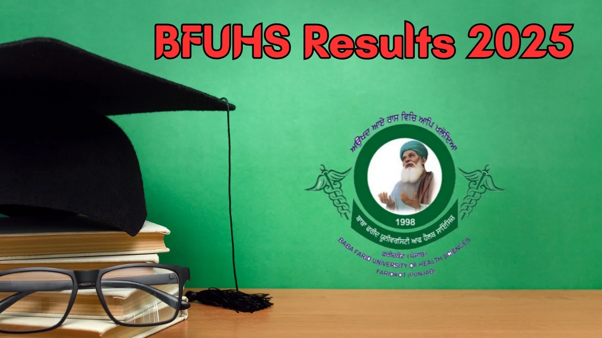 BFUHS Result 2025 Out at bfuhs.ac.in Direct Link to Download 5th Semester Result