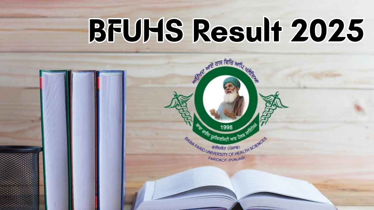 BFUHS Result 2025 Out at bfuhs.ac.in Direct Link to Download Result