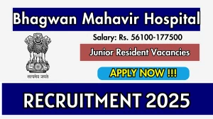 Bhagwan Mahavir Hospital Junior Resident Recruitment 2025 – Walk in for 06 Posts Bhagwan Mahavir Hospital Junior Resident Recruitment 2025 – Walk in for 06 Posts
