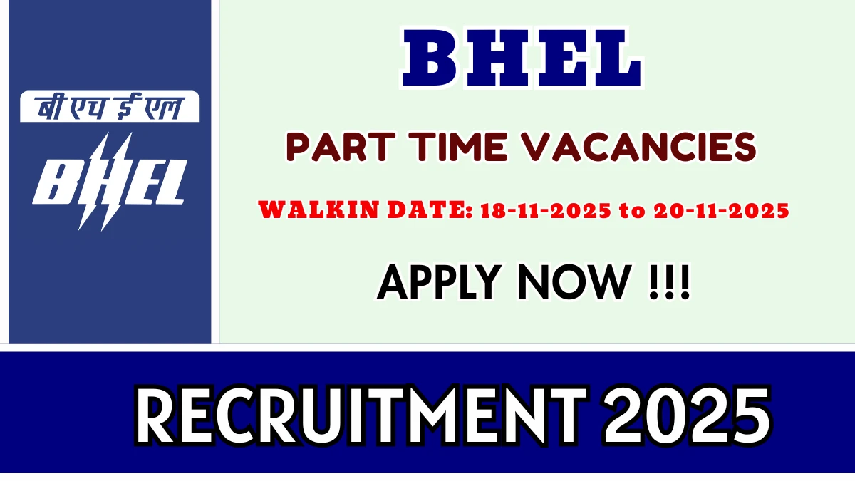 BHEL Part Time Medical Consultant Recruitment 2025 – Walk in for 03 Posts