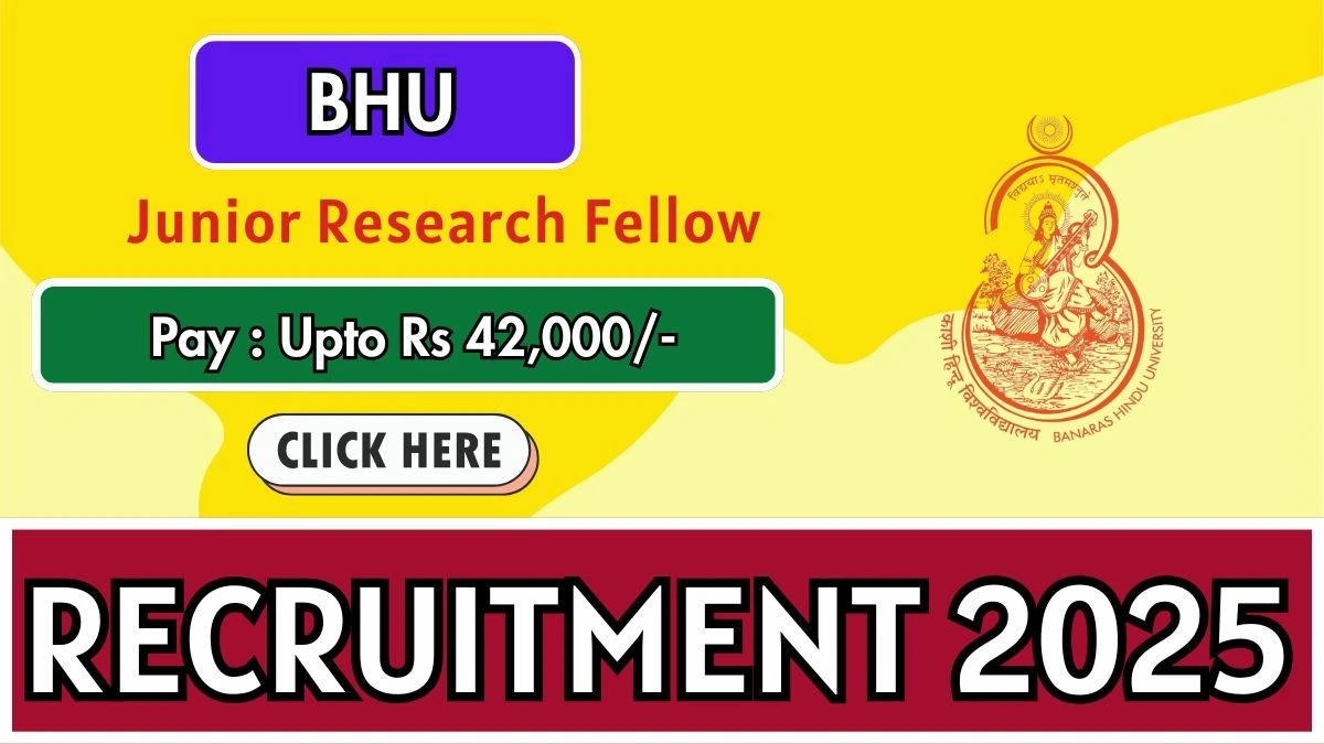 BHU Junior Research Fellow Recruitment 2025 - Apply Offline
