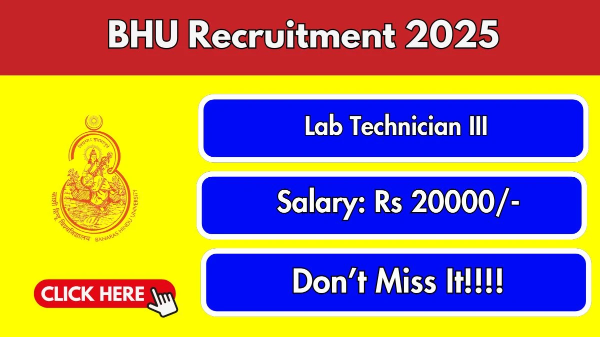 BHU Lab Technician III Recruitment 2025 - Apply Offline for 02 Posts