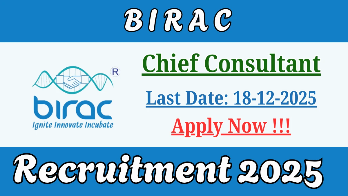 BIRAC Chief Consultant Recruitment 2025 - Apply Online