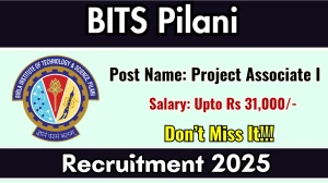 BITS Pilani Project Associate I Recruitment 2025 - Apply Online