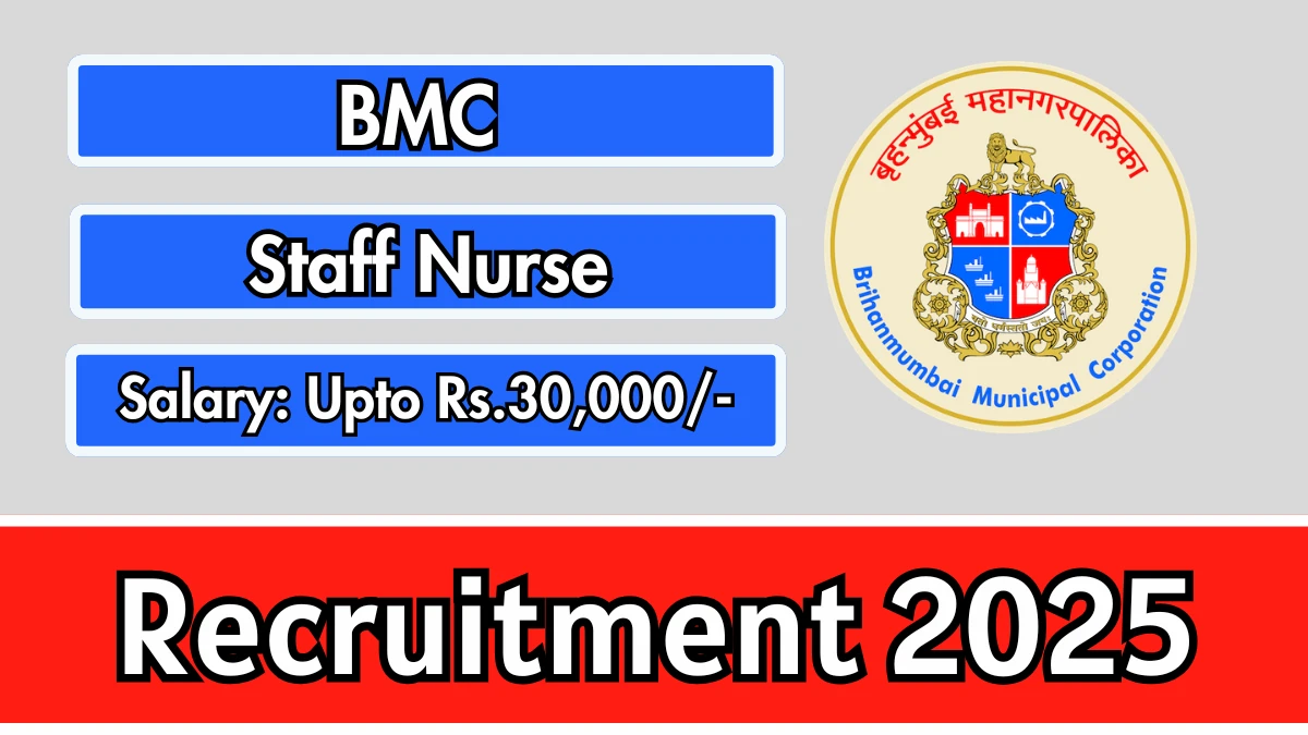 BMC Staff Nurse Recruitment 2025 - Apply Offline