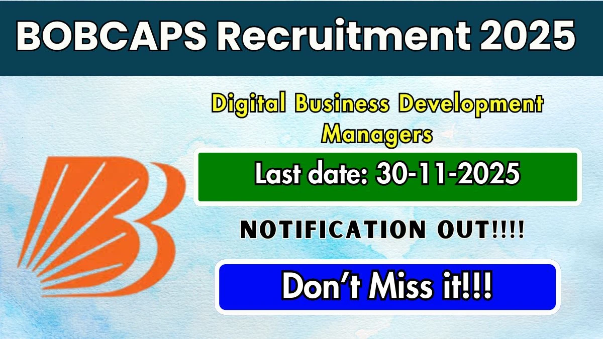 BOBCAPS Digital Business Development Managers Recruitment 2025 – Apply Offline