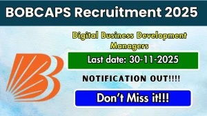 BOBCAPS Digital Business Development Managers Recruitment 2025 - Apply Offline