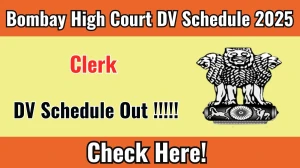 Bombay High Court Clerk DV Schedule 2025 OUT @ bombayhighcourt.nic.in - Check Dates, Required Documents and More Bombay High Court Clerk DV Schedule 2025 OUT @ bombayhighcourt.nic.in - Check Dates, Required Documents and More