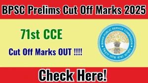 BPSC 71st CCE Prelims Cut Off Marks 2025 Announced – Check Now