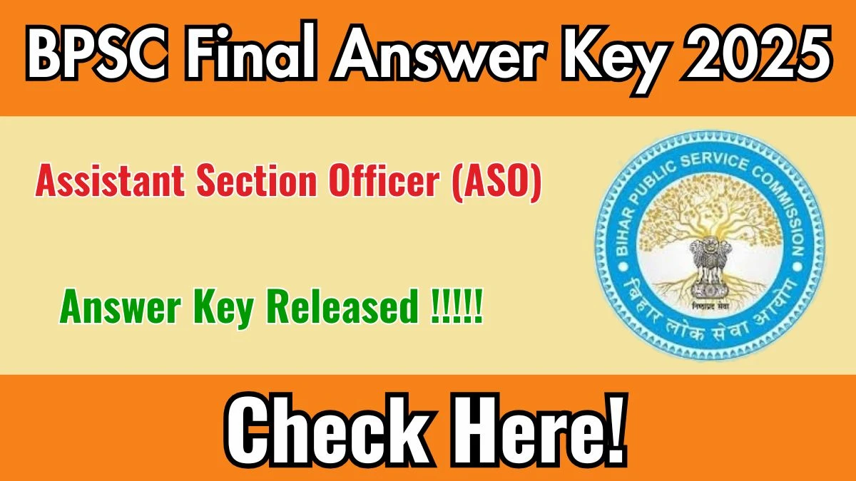 BPSC ASO Final Answer Key 2025 Out – Download Answer Key PDF @ bpsc.bihar.gov.in