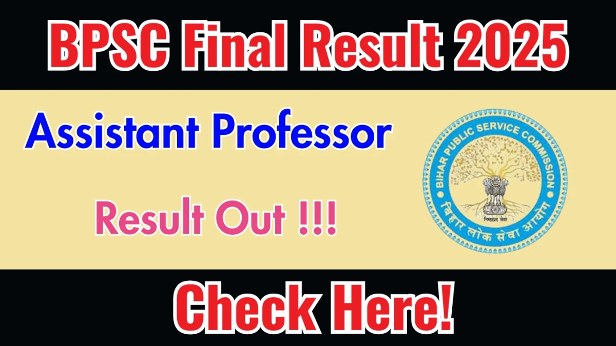 BPSC Assistant Professor (Physics) Final Result 2025 OUT (Direct Link) - Download Merit List @bpsc.bihar.gov.in