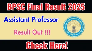 BPSC Assistant Professor (Physics) Final Result 2025 OUT (Direct Link) - Download Merit List @bpsc.bihar.gov.in