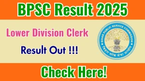 BPSC LDC Prelims Result 2025 OUT (Direct Link) - Download Merit List @bpsc.bihar.gov.in