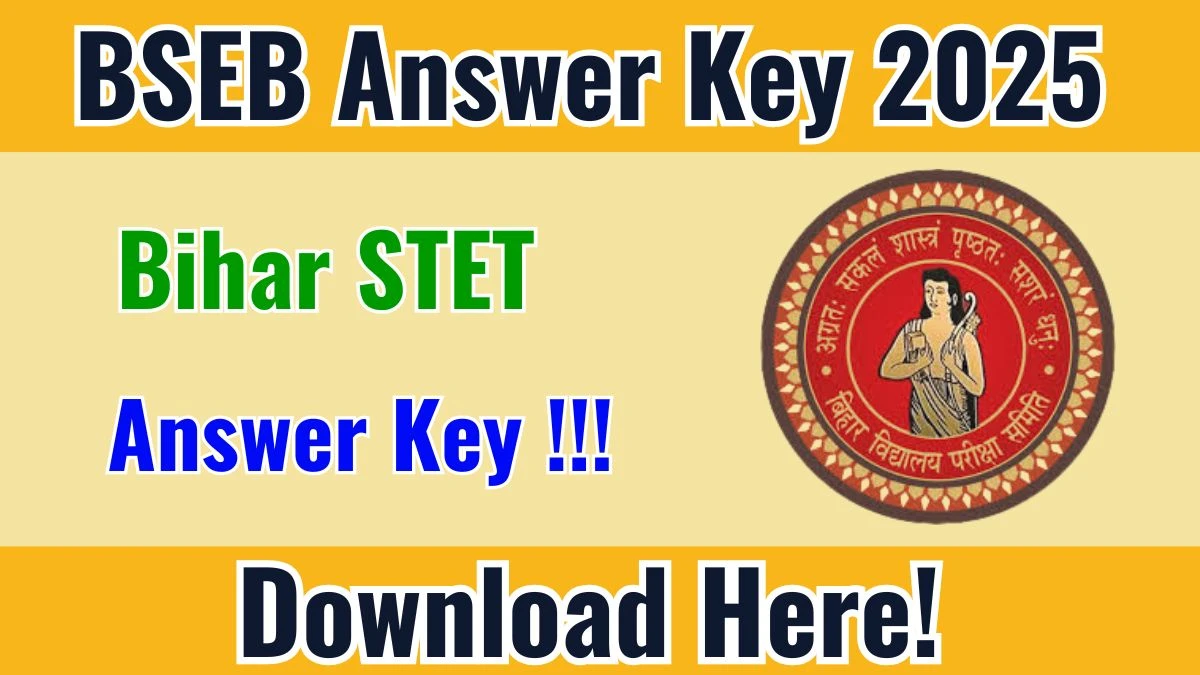 Bihar STET Answer Key 2025 OUT Today - Download PDF, Response Sheet & Objection Link