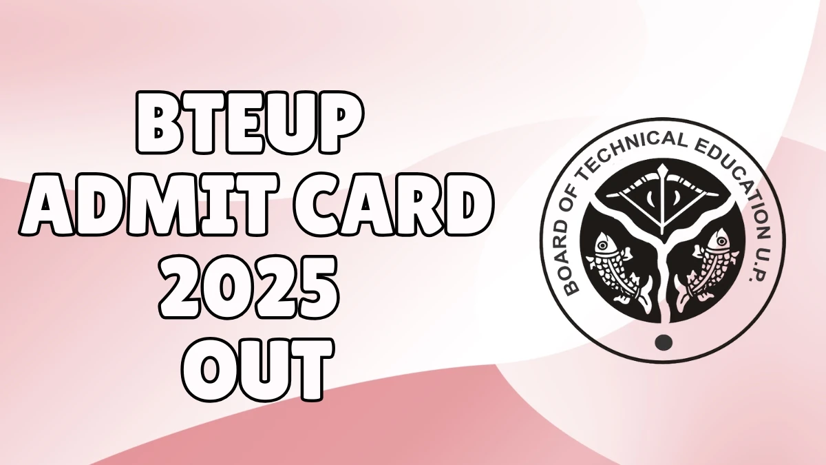 BTEUP Admit Card 2025 OUT bteup.ac.in Check BTEUP Odd Semester Hall Ticket Details Here