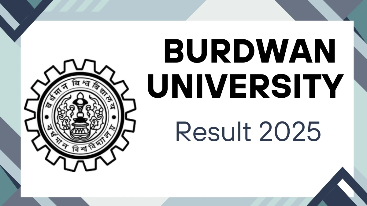 Burdwan University Result 2025 Out at buruniv.ac.in Direct Link to Download 1st, 2nd and 5th Semester Result