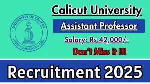 Calicut University Assistant Professor Recruitment 2025 - Apply Offline