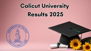 Calicut University Result 2025 Out at uoc.ac.in Direct Link to Download 2nd, 5th and 7th Semester Result