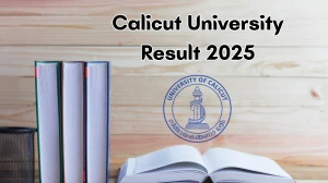 Calicut University Result 2025 Out at uoc.ac.in Direct Link to Download 2nd Semester Result Calicut University Result 2025 Out at uoc.ac.in Direct Link to Download 2nd Semester Result