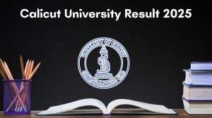 Calicut University Result 2025 Out at uoc.ac.in Direct Link to Download 2nd and 3rd Semester Result