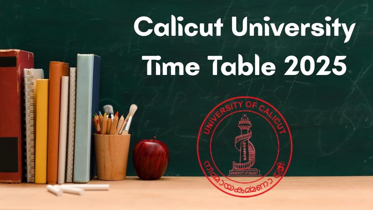 Calicut University Time Table 2025 Announced for BHM @ uoc.ac.in Details Here