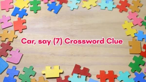 Car, say Crossword Clue Irish Daily Mail Quick 7 letters Answer