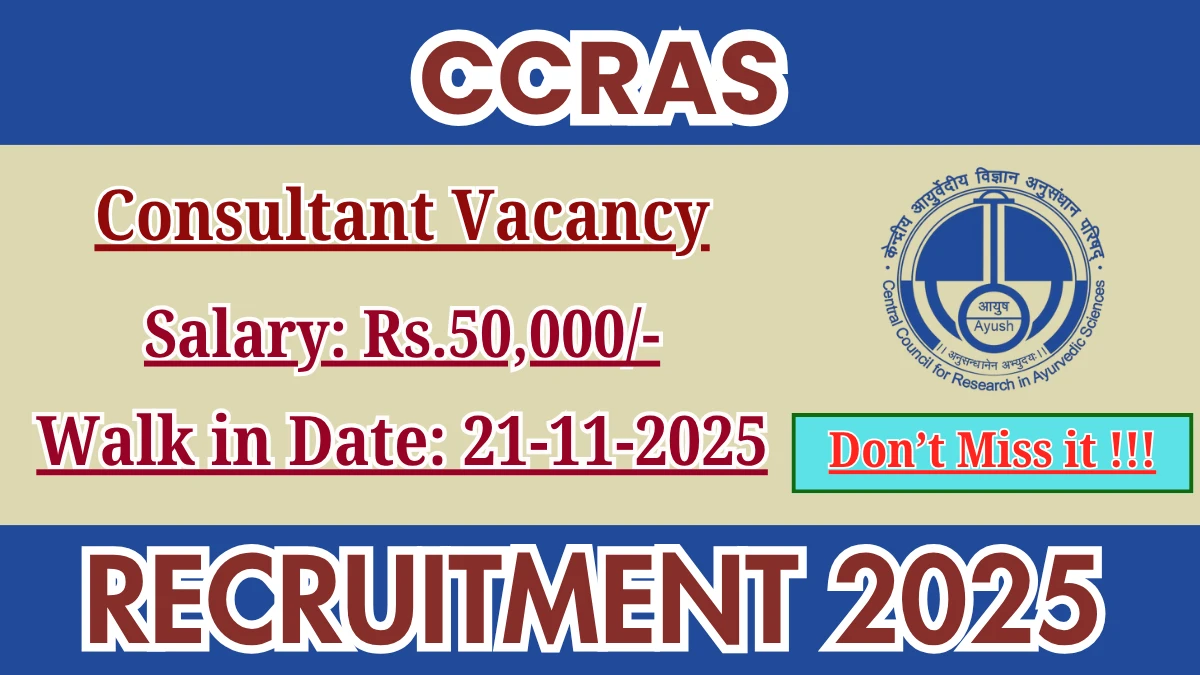 CCRAS Consultant Recruitment 2025 – Walk in