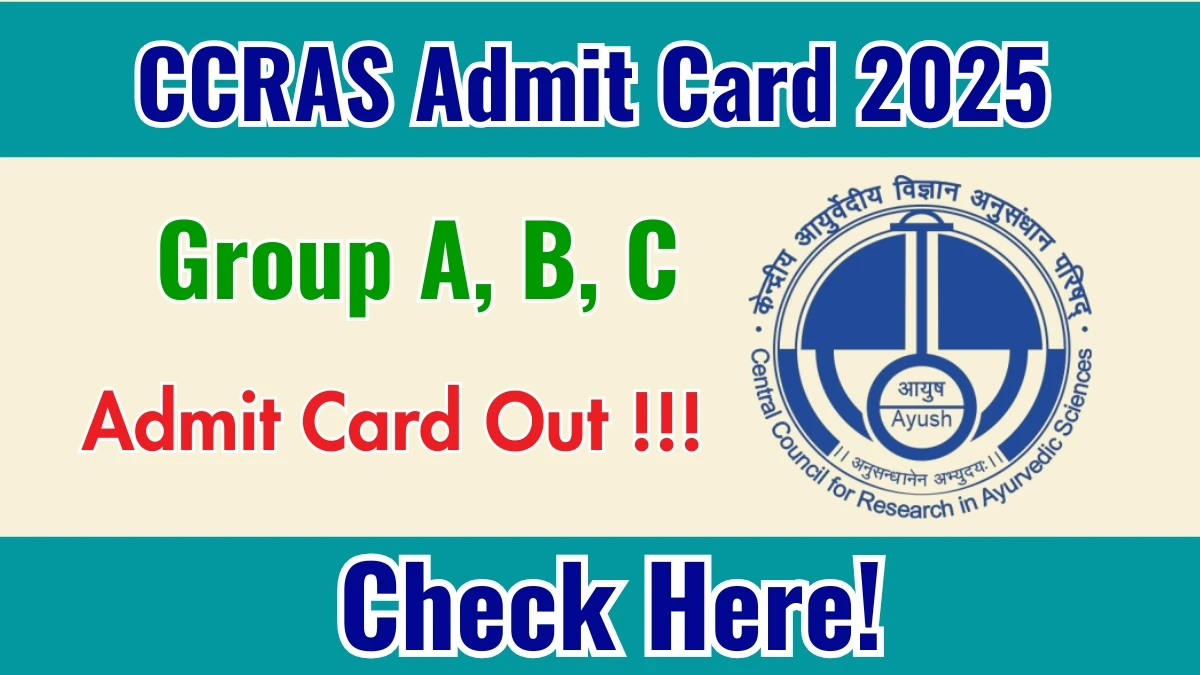 CCRAS Group A, B, C Admit Card 2025 – Download at ccras.nic.in