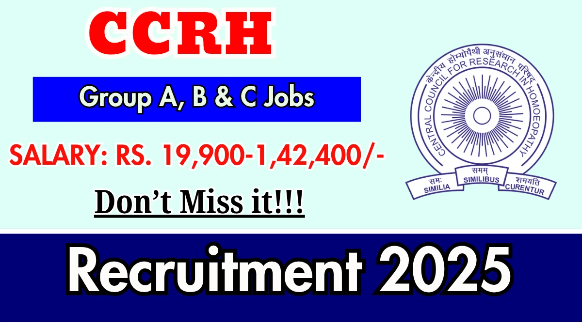 CCRH Group A, B & C Recruitment 2025 - Apply Online for 90 Posts