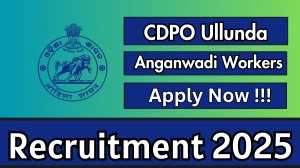 CDPO Ullunda Anganwadi Workers Recruitment 2025 - Apply Online