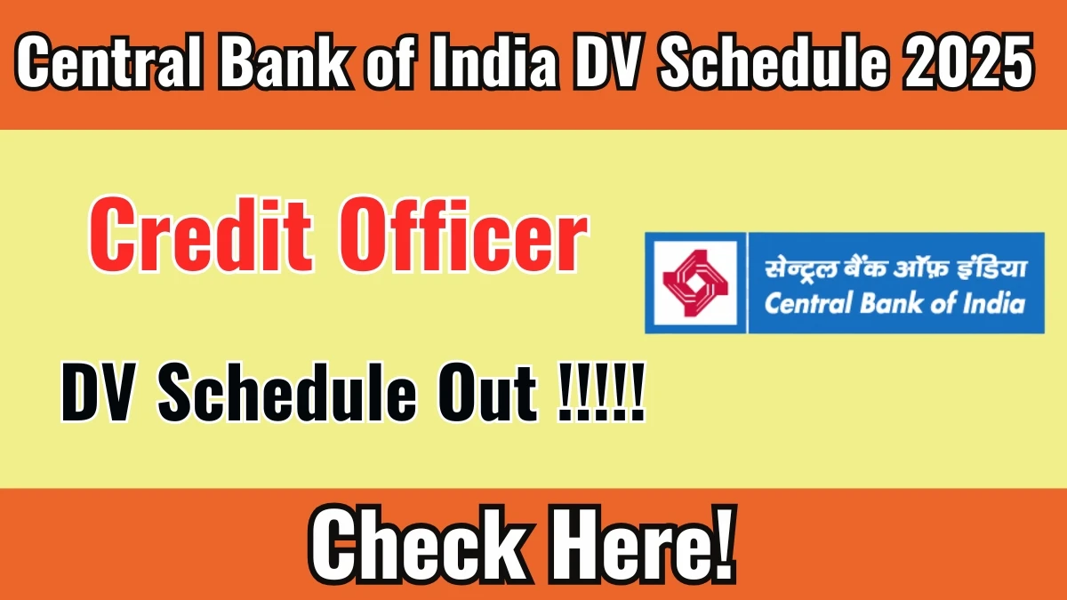 Central Bank of India Credit Officer DV Schedule 2025 Released – Check Verification Dates