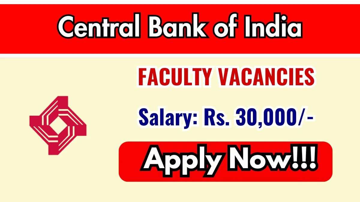 Central Bank of India Faculty Recruitment 2025 - Apply Offline