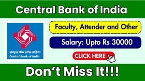 Central Bank of India Recruitment 2025 - Apply Offline for Faculty, Attender and Other Posts