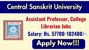Central Sanskrit University Recruitment 2025 - Apply Online for 59 Assistant Professor, College Librarian Posts