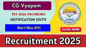 CG TET Notification 2026 - Apply Online Link, Eligibility, Important Dates