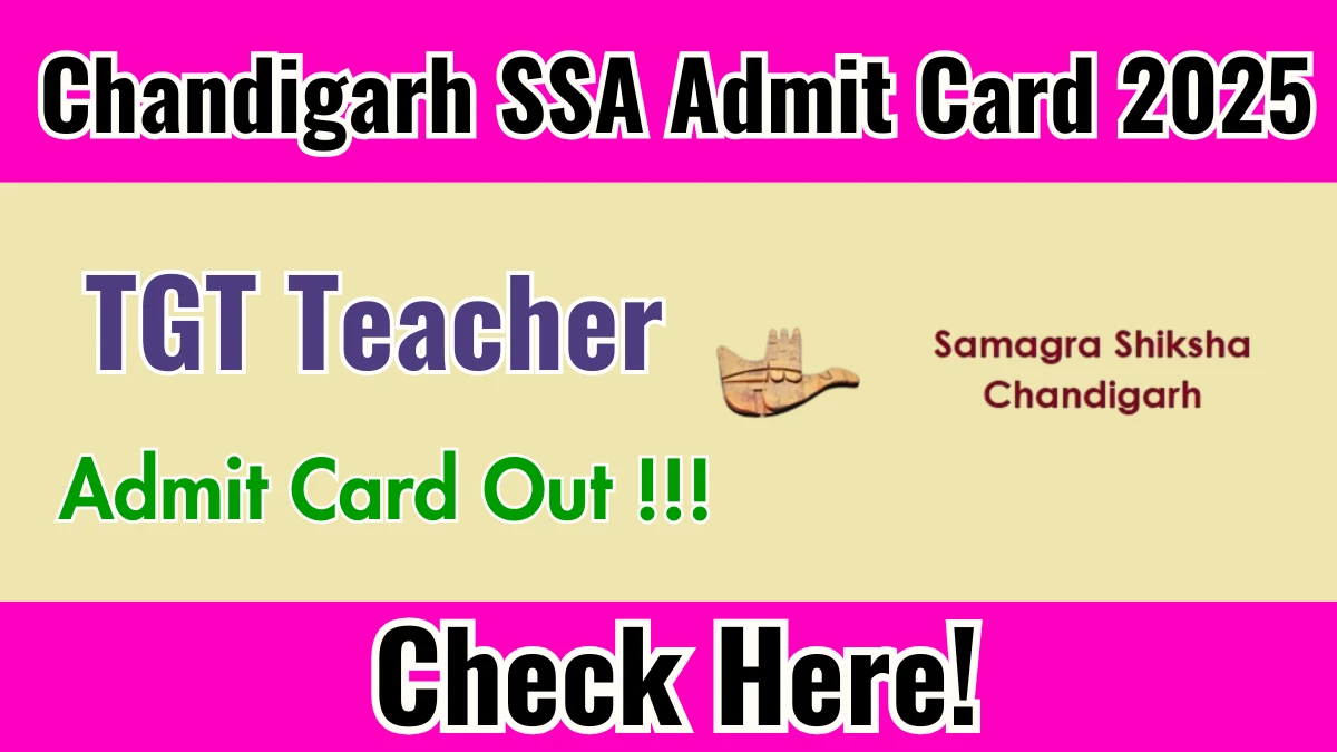 Chandigarh SSA TGT Teacher Admit Card 2025 OUT Download Hall Ticket at ssachd.nic.in