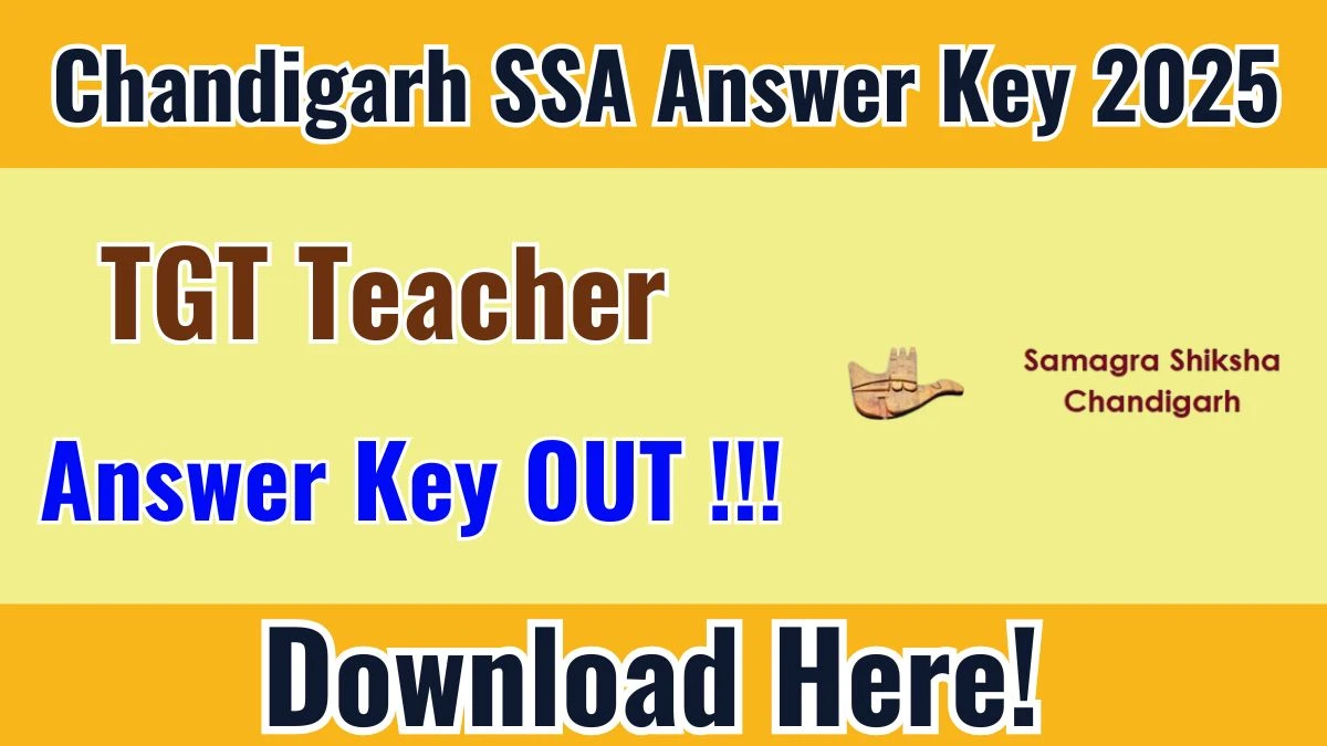 Chandigarh SSA TGT Teacher Answer Key 2025 OUT - Download PDF, Response Sheet & Objection Link