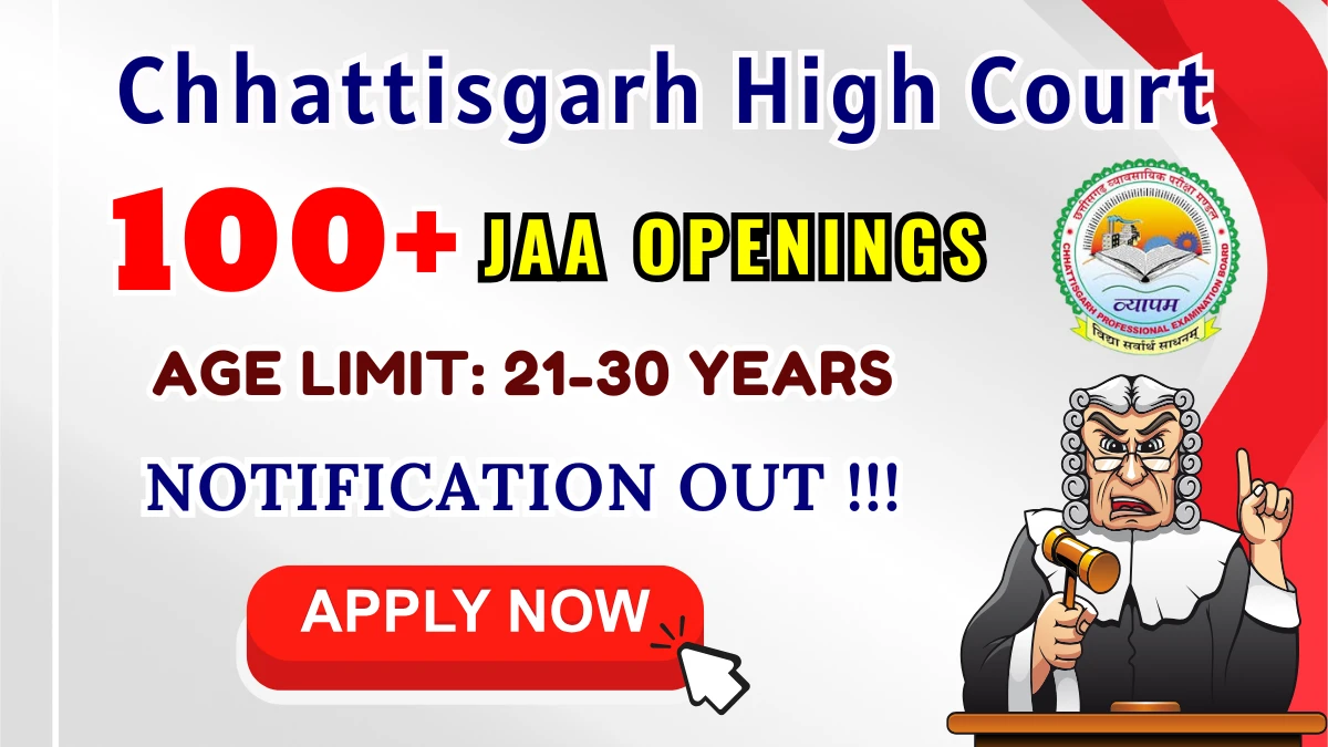 Chhattisgarh High Court Junior Judicial Assistant Recruitment 2025 - Apply Online for 133 Posts