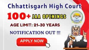 Chhattisgarh High Court Junior Judicial Assistant Recruitment 2025 - Apply Online for 133 Posts Chhattisgarh High Court Junior Judicial Assistant Recruitment 2025 - Apply Online for 133 Posts