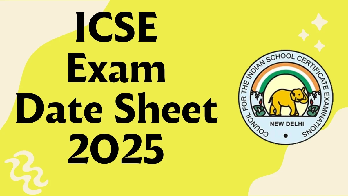 ICSE Exam Date Sheet 2026 Out cisce.org Check Date Sheet Here
