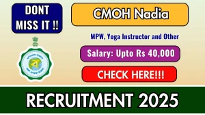 CMOH Nadia Recruitment 2025 - Apply Online for 22 Multi Purpose Worker, Yoga Instructor and Other Posts