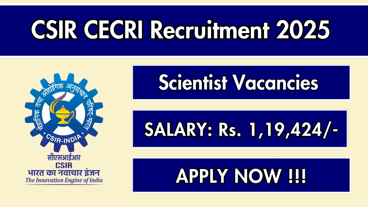 CSIR CECRI Scientist Recruitment 2026 - Apply Online for 15 Posts