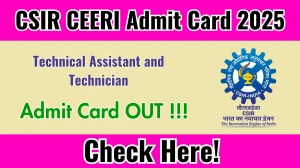 CSIR CEERI Technical Assistant and Technician Admit Card 2025 OUT - Download Here CSIR CEERI Technical Assistant and Technician Admit Card 2025 OUT - Download Here